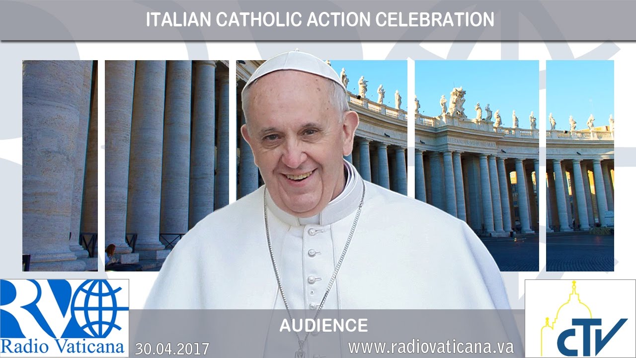 30.04.2017 - Festa dell'Azione Cattolica Italiana e Regina Caeli