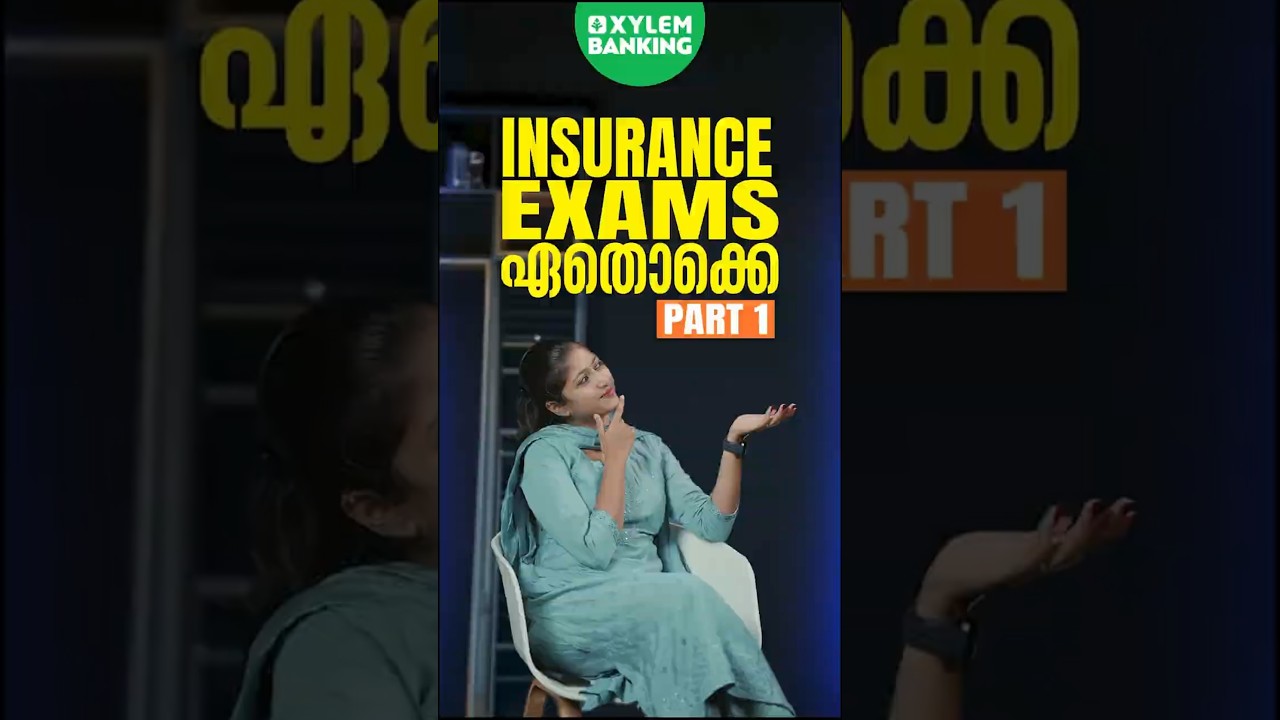 Insurance Exams ഏതൊക്കെ | Part 1 | Xylem Banking