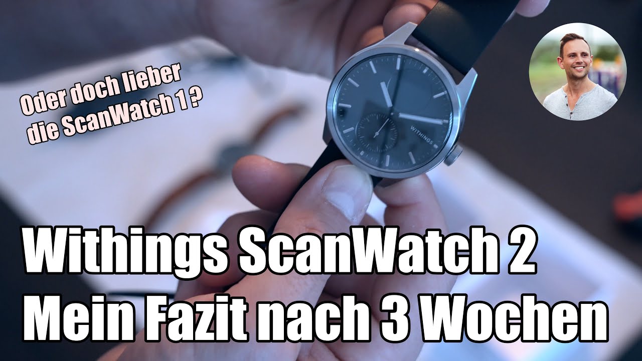 Withings ScanWatch 2 - Mein (erstes) Fazit nach 3 Wochen