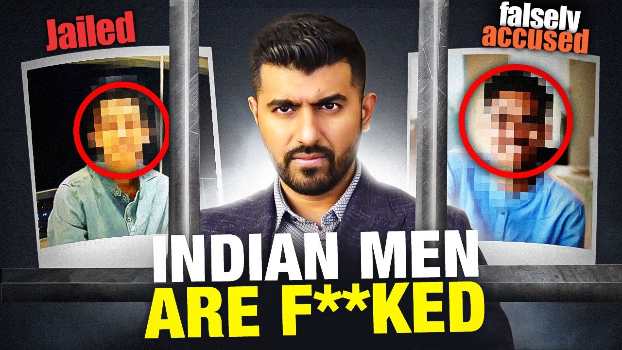 Indian men are F**ked | Indian law is completely against men