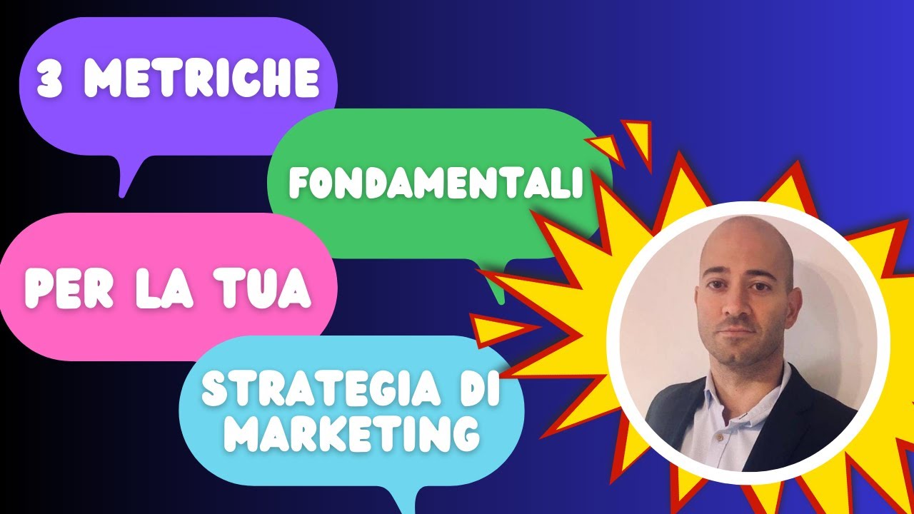 3 METRICHE FONDAMENTALI per la tua strategia di MARKETING DIGITALE