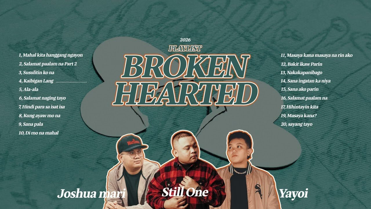 NONSTOP PLAYLIST NG MGA BROKEN HEARTED BEST OF 2026