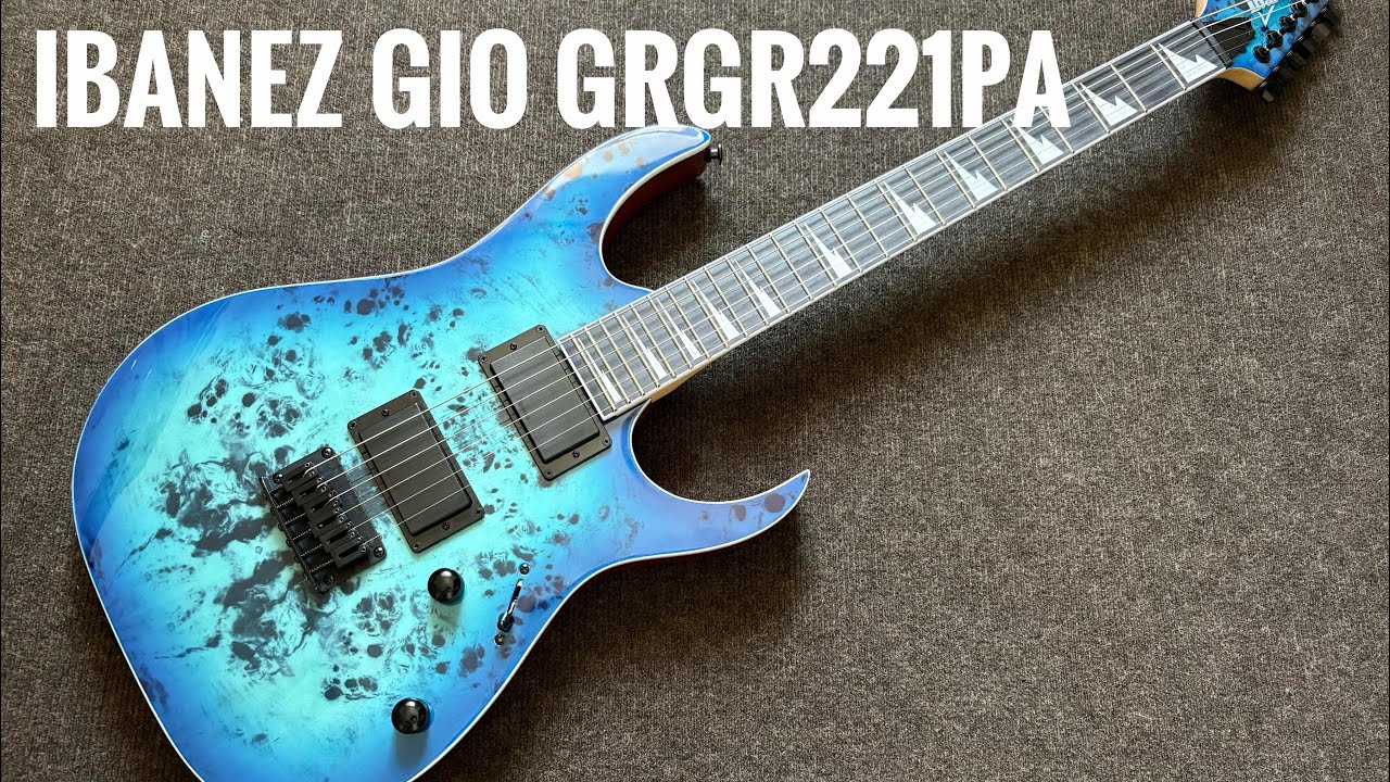 Обзор гитары Ibanez Gio GRGR221PA