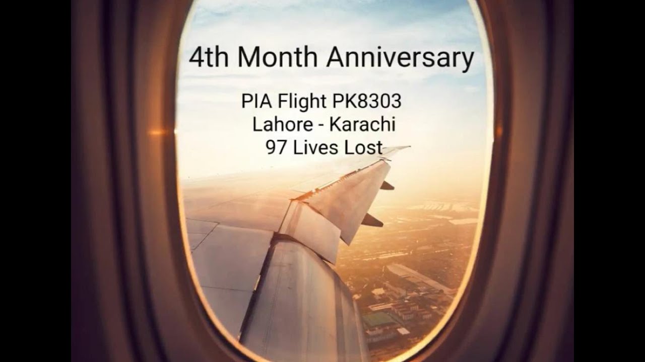 4th Month Video - Plane Crash Pakistan Karachi PK8303 DadsLastJourney
