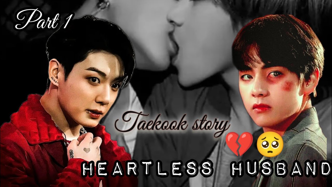 ( ,🥺𝑯𝑬𝑨𝑹𝑻𝑳𝑬𝑺𝑺.🤧𝐇𝐔𝐒𝐁𝐀𝐍𝐃💔/((part 1))🔥⛓️Dark revenge 🗣️Taekook story 😈#taekooklover@blackdevlitaekook