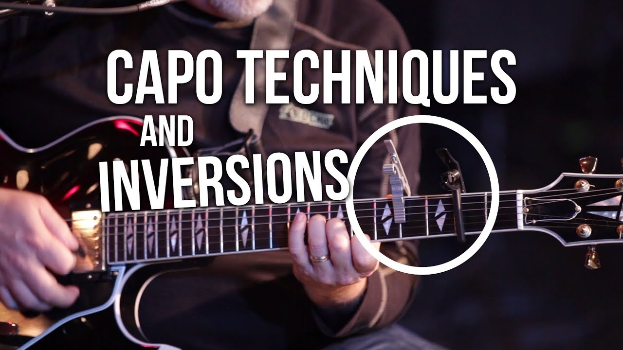 Capo Techniques & Inversions | Electric Guitar Workshop