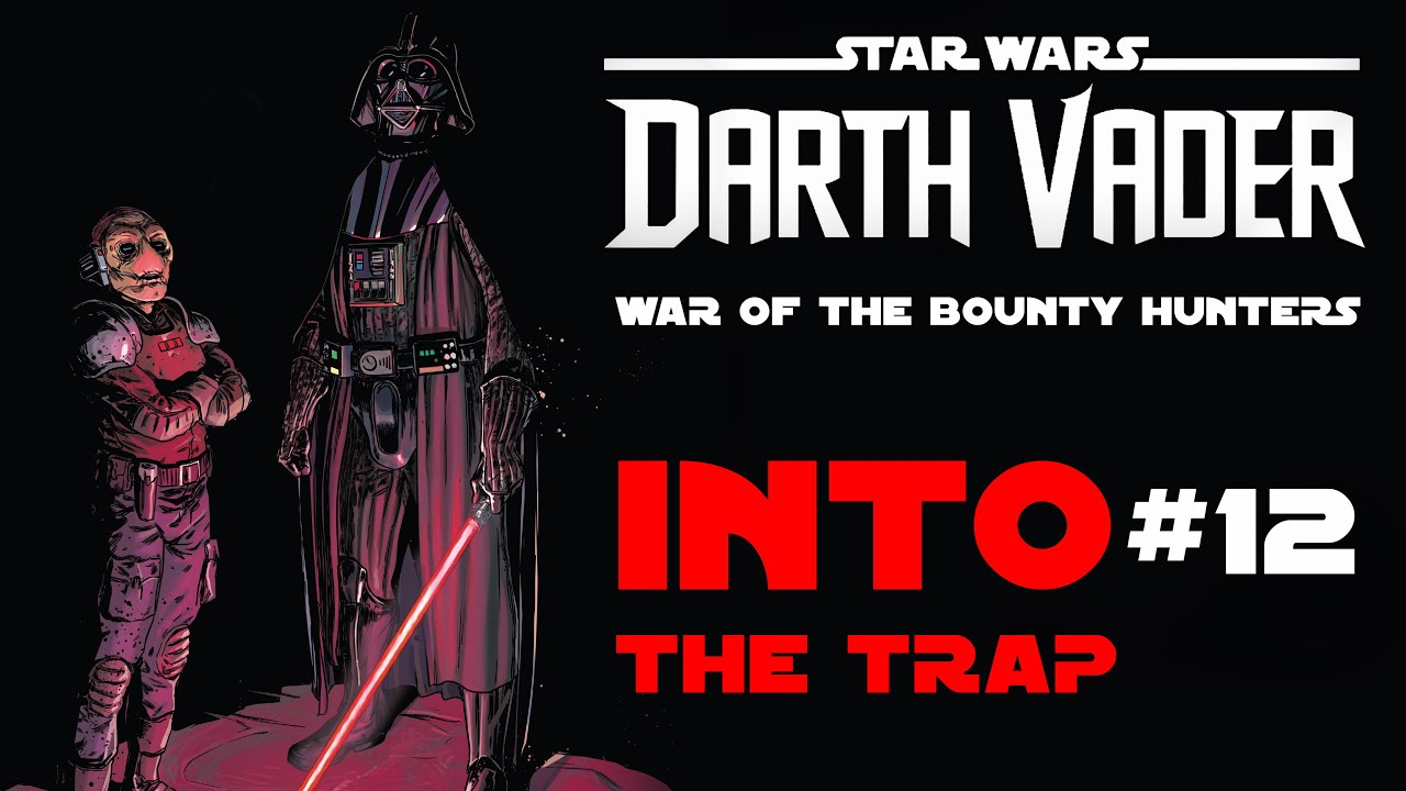 Darth Vader #12 | Into the Trap | Star Wars Comics | Canon  [2021]