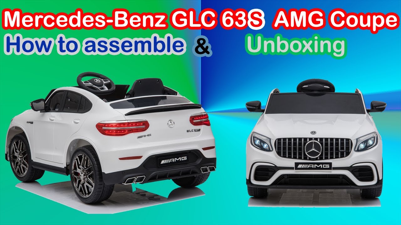 How to assemble the Mercedes Benz GLC 63S AMG Coupe kids electric car & Unboxing