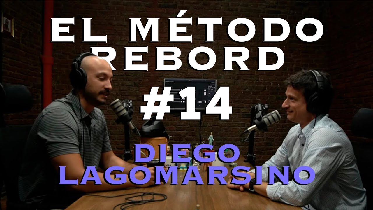 El Método Rebord #14 - Diego Lagomarsino