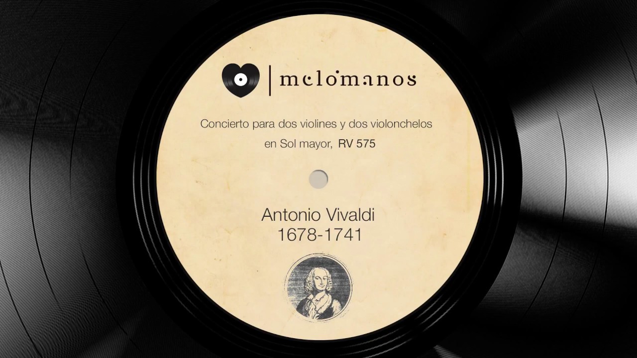 Antonio Vivaldi I Concierto en Sol mayor, RV 575 I melómanos.com
