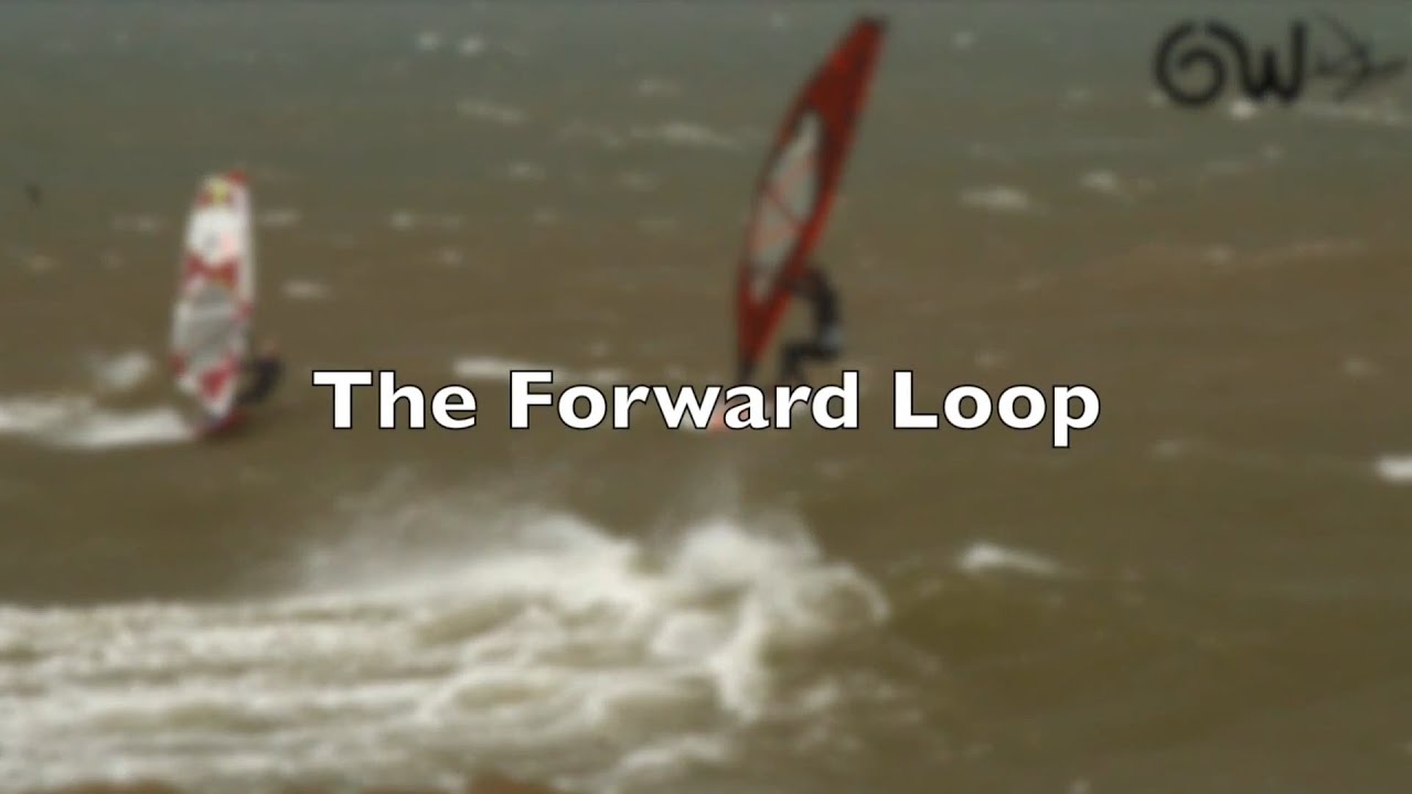 GetWindsurfing's Guide to The Forward Loop