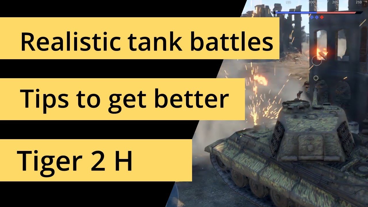 War Thunder how to play tiger 2 h - Guide for the tiger 2 h for realistic battles in War Thunder