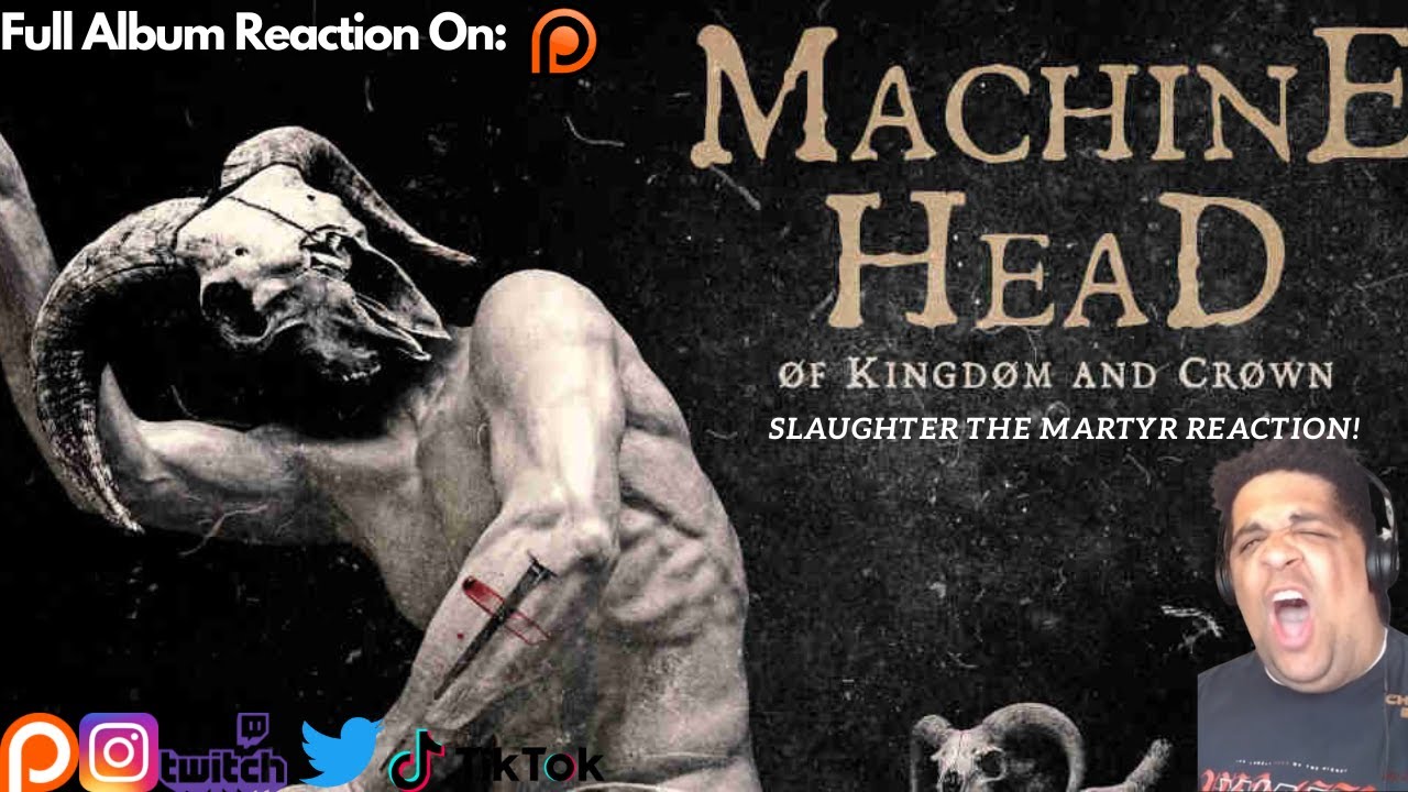 Machine Head: Slaughter The Martyr - Reaction | Full album reaction on patreon!
