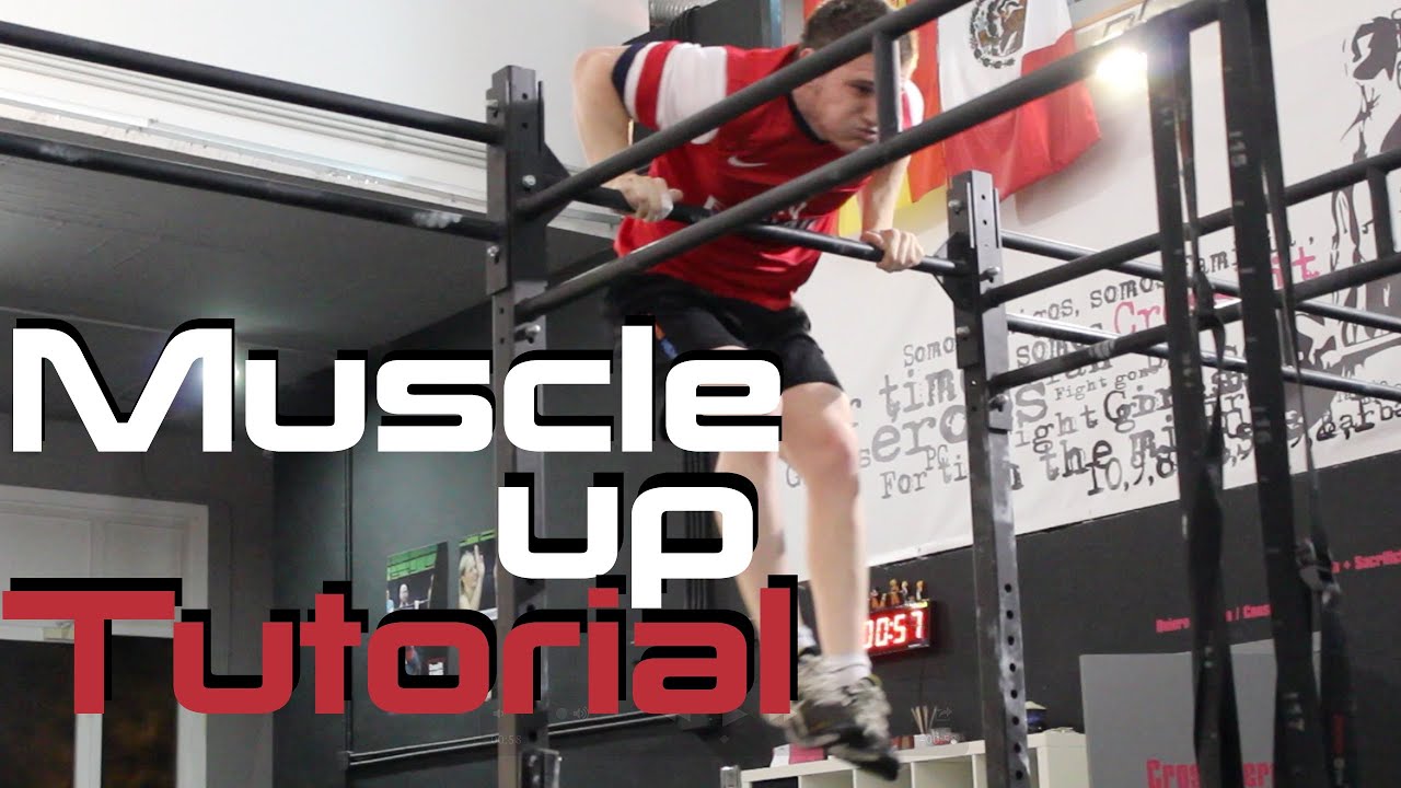 CÓMO HACER MUSCLE UPS : EL TUTORIAL MÁS COMPLETO