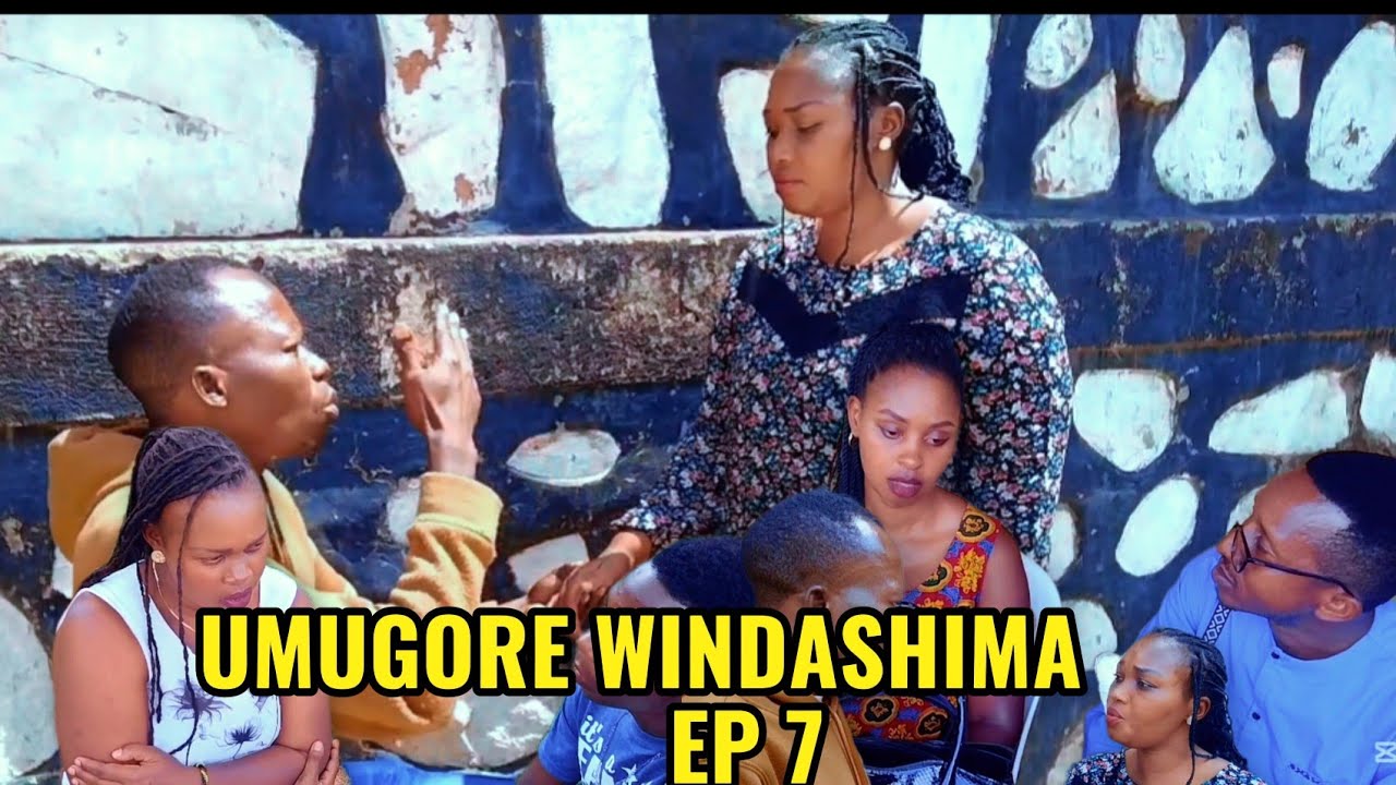 UMUGORE WINDASHIMA EP 7 UYUMUGABO KOBAMUSIZEMO GUSUBIRANA NUMUGOREWE 💓🥰 UMUGARE AZABYEMERA😔
