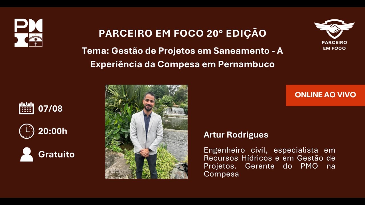 20º Parceiro em Foco  - Gestão de Projetos em Saneamento: A Experiência da Compesa em Pernambuco