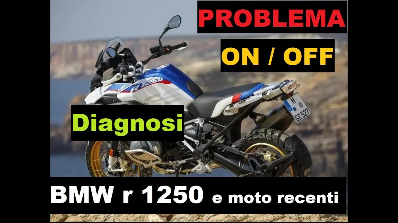 Problema on / off BMW r 1250 GS (e moto recenti) - Diagnosi.