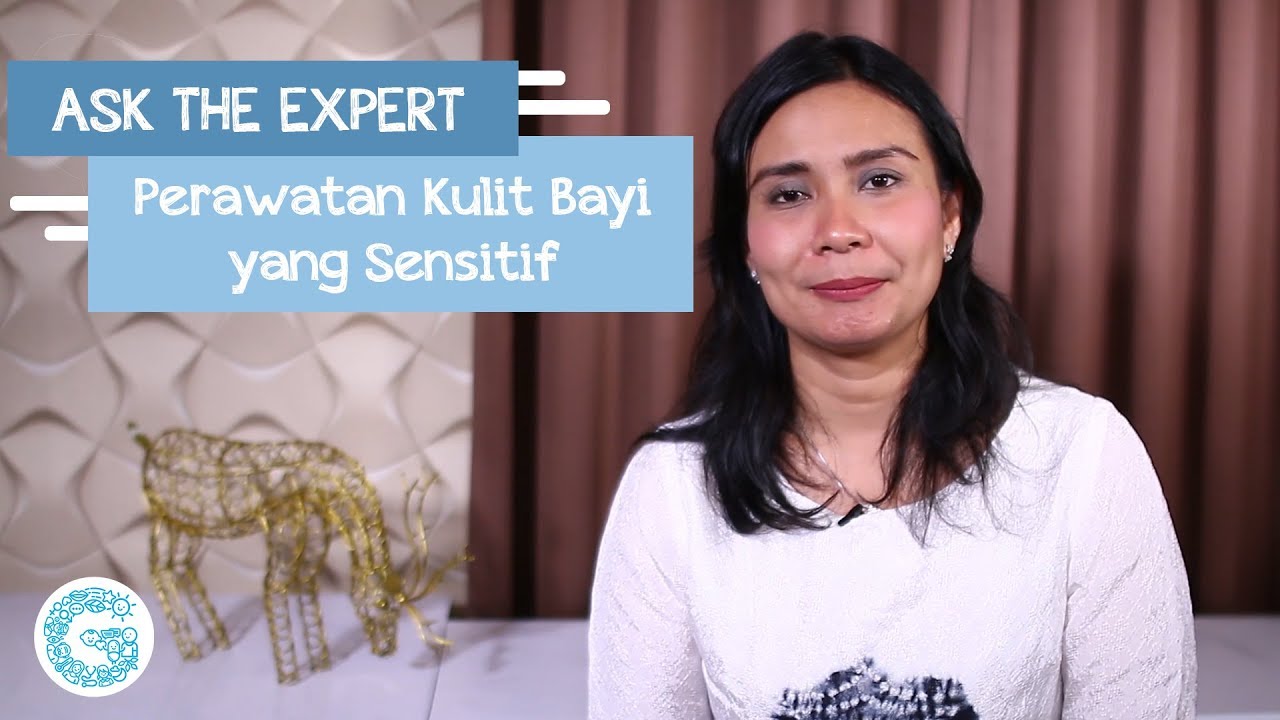 Tips Merawat Kulit Bayi Agar Putih, Halus, dan Sehat - dr. Lucia Nauli Simbolon, SpA