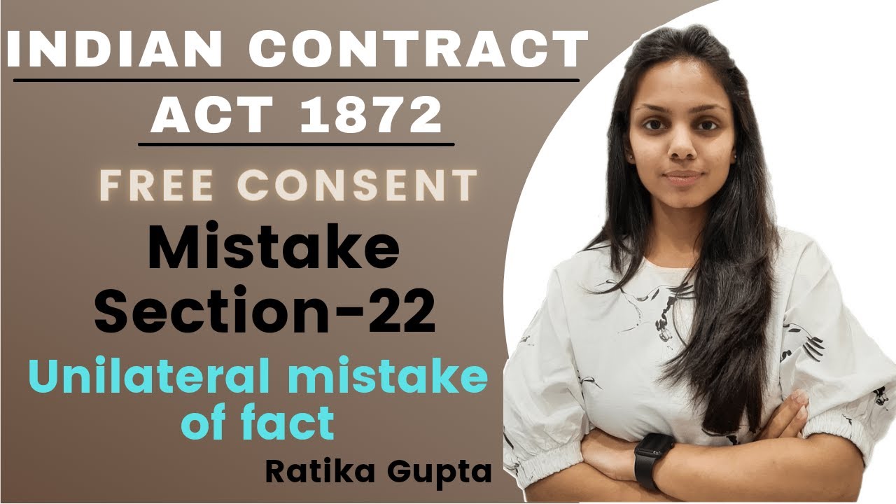 MISTAKE | SECTION-22 | UNILATERAL MISTAKE OF FACT (Contract Act 1872)