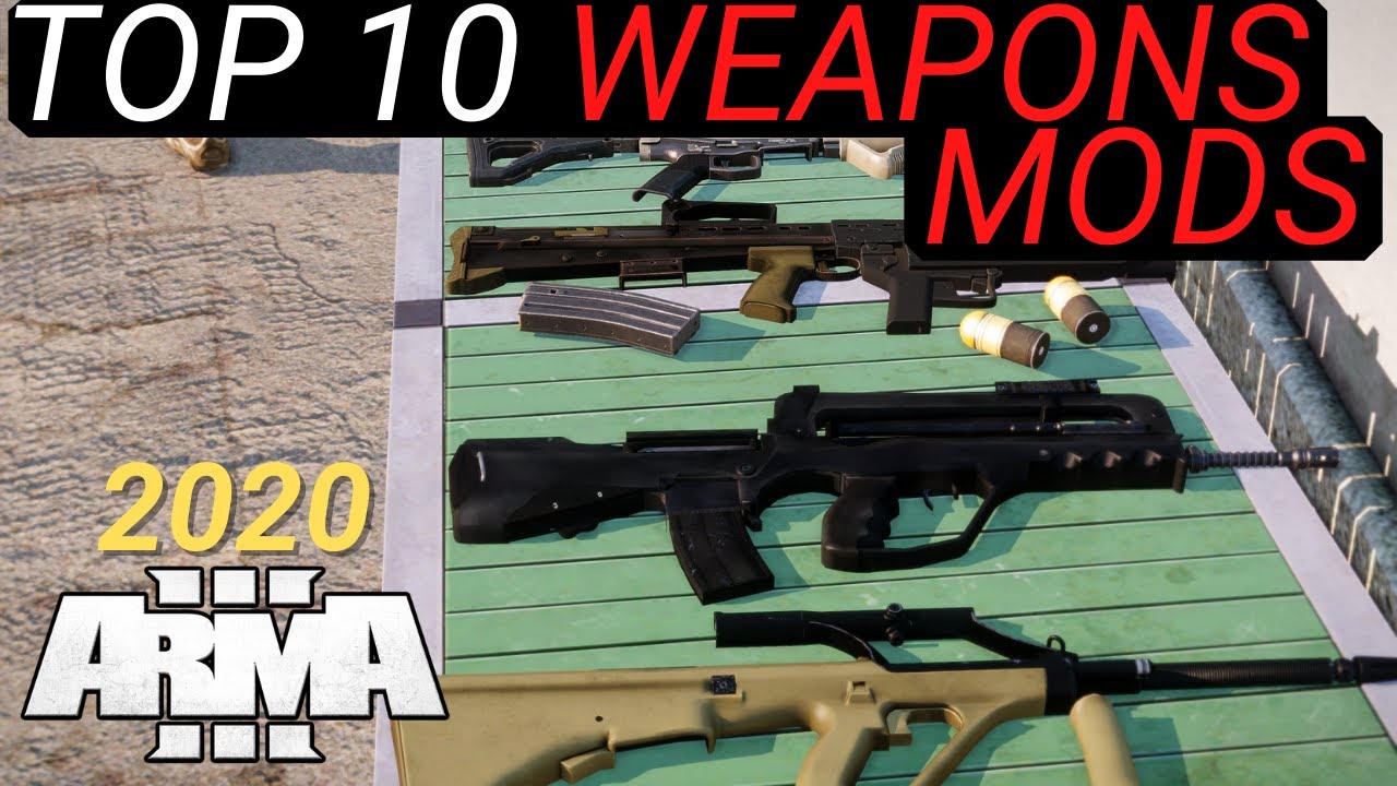 ArmA 3 Mods - Top 10 Weapons Mods (2020)