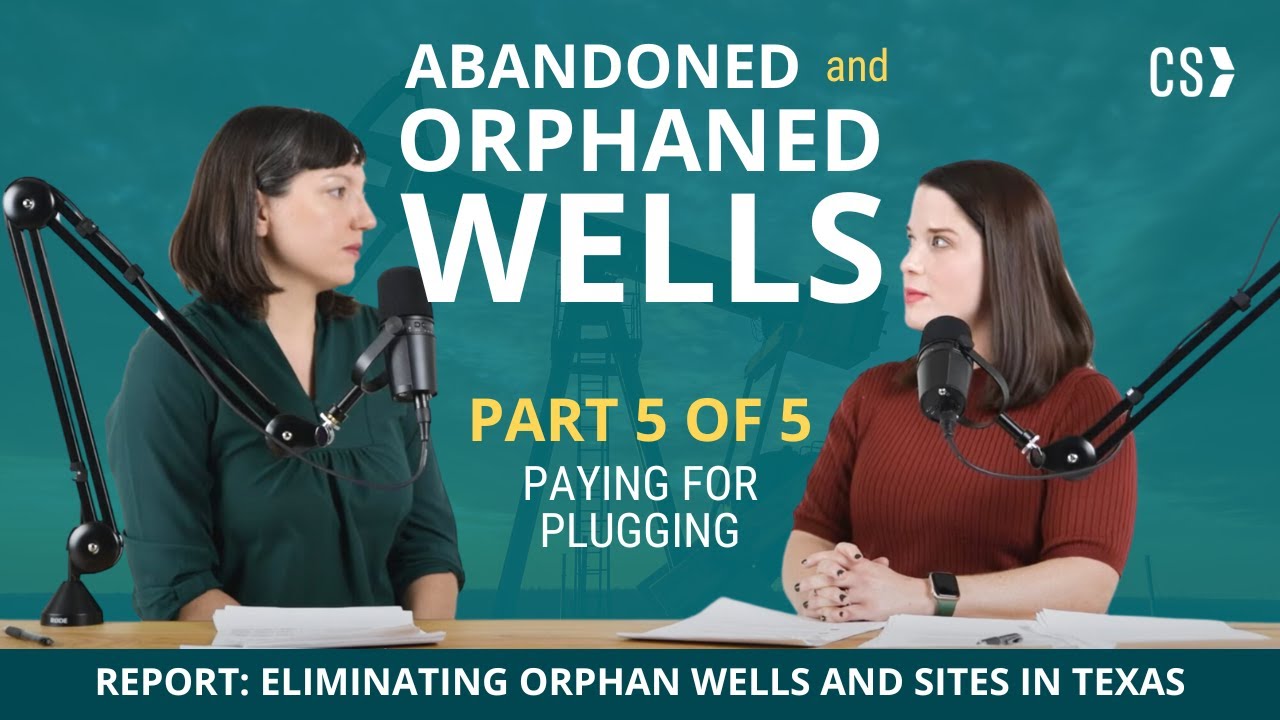 Abandoned & Orphaned Wells | Part 5: Paying for Plugging