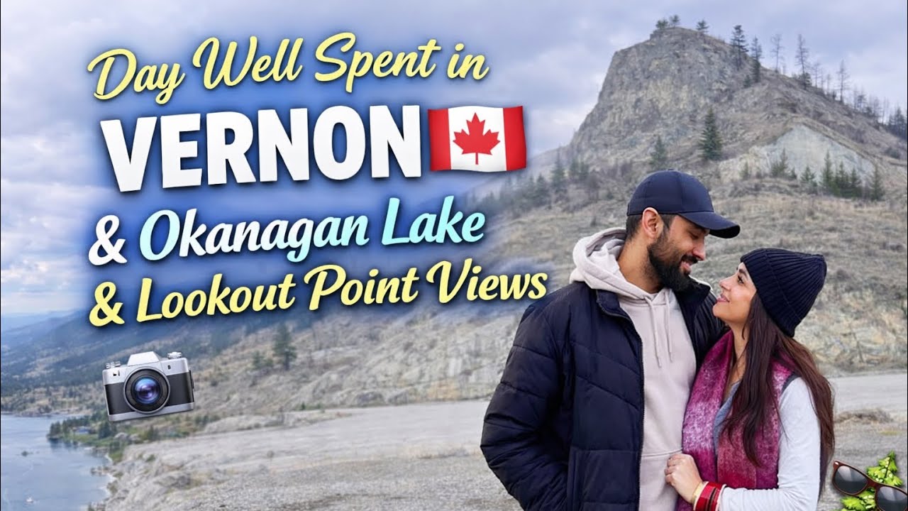 Day Well Spent in Vernon 🇨🇦 | Okanagan Lake & Lookout Point Views