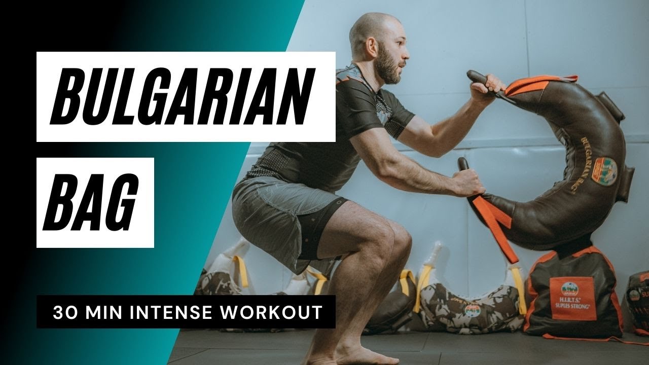Bulgarian Bag | 30 min Intense Workout