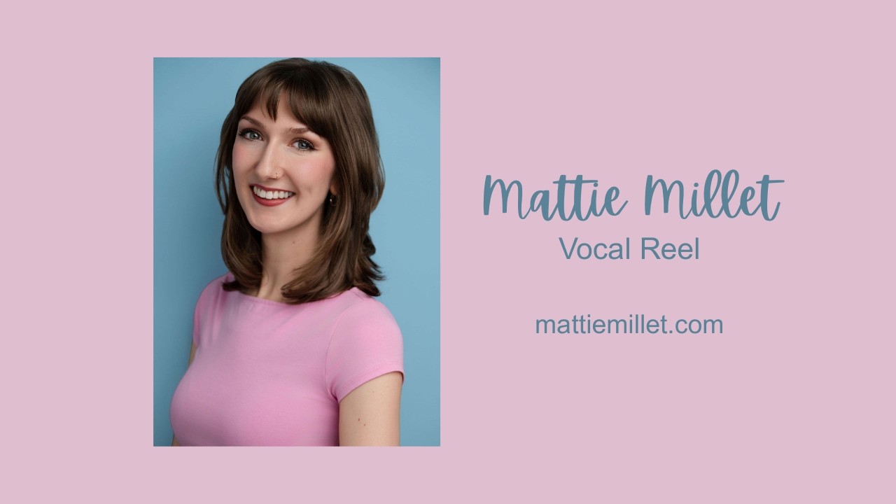 Mattie Millet Vocal Reel 2026