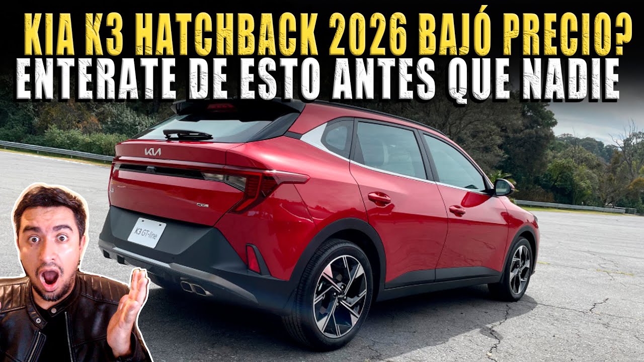 KIA K3 HATCHBAK 2026 NUEVOS PRECIOS DE LOCOS 🔴 TE CUENTO TODO