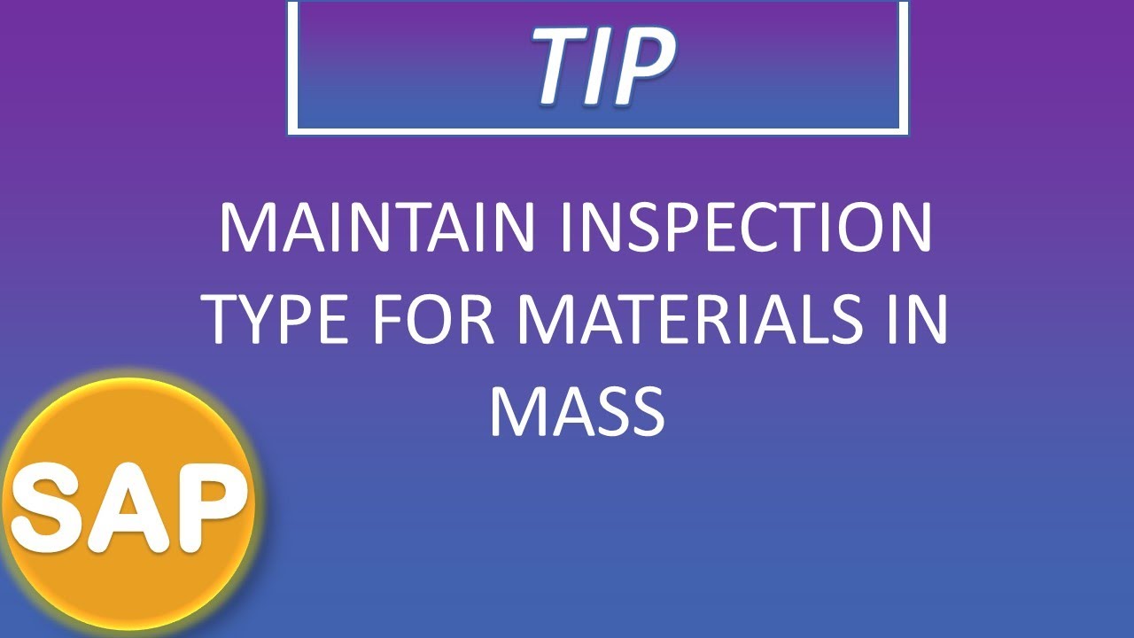 Maintain Inspection type for Materials in Mass
