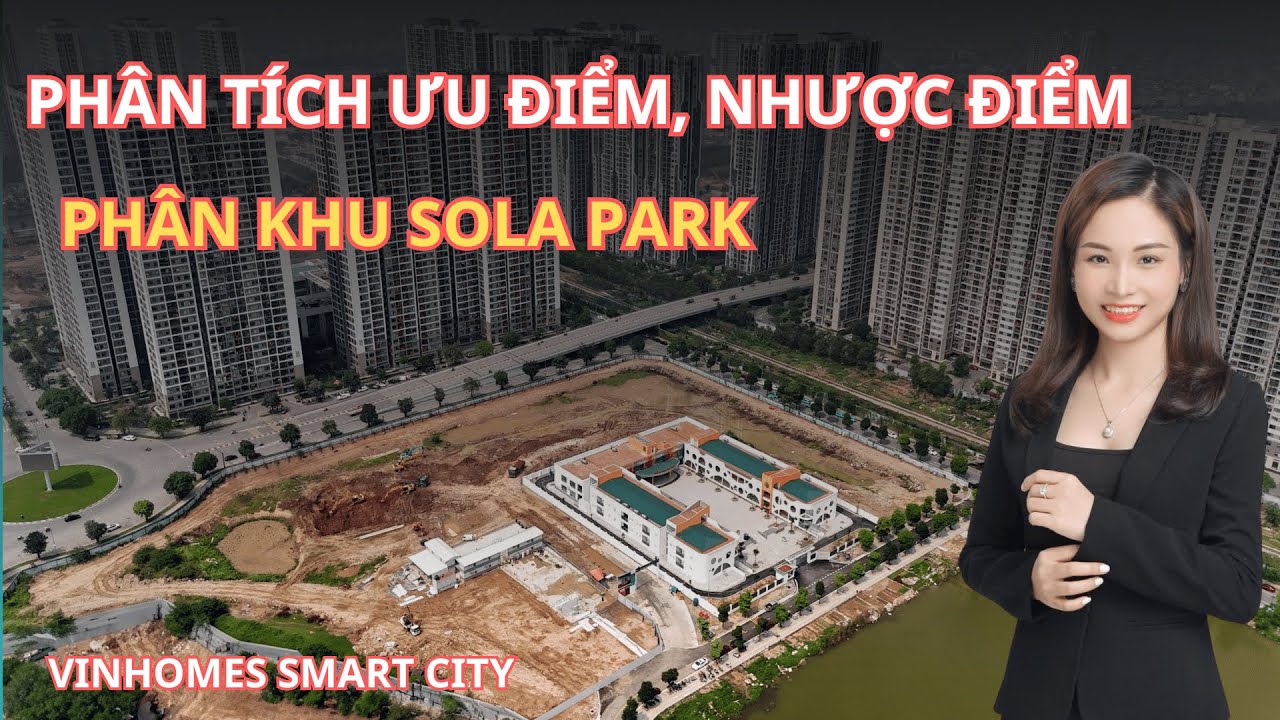 Nhược điểm và Ưu điểm chi tiết Sola Park Vinhomes Smart City  Phương Vinhomes