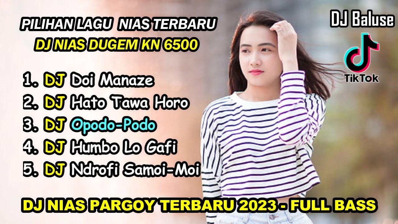 Kumpulan Lagu Nias Terbaru - Versi DJ Nias Pargoy 2023 - DJ KN 6500 Full Bass