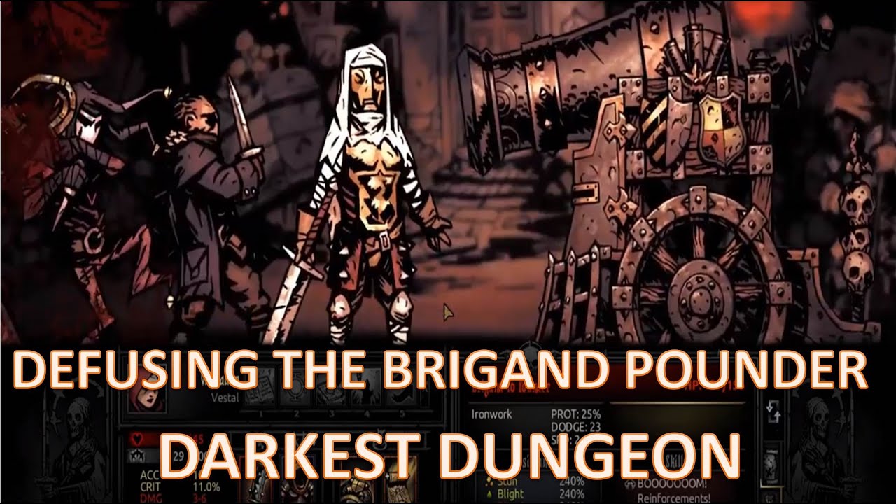 Guide to Brigand 8, 12, 16 Pounder: Darkest Dungeon