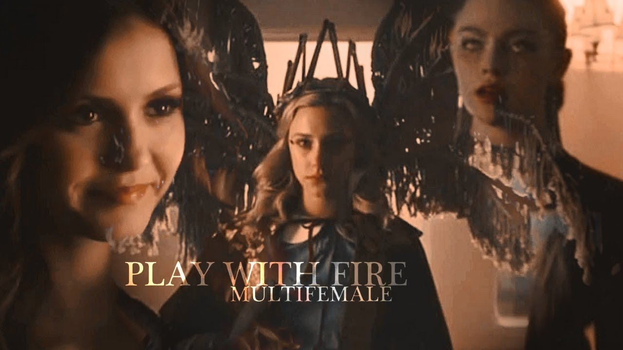 ▪ Dark multifemale || Play with fire [collab]