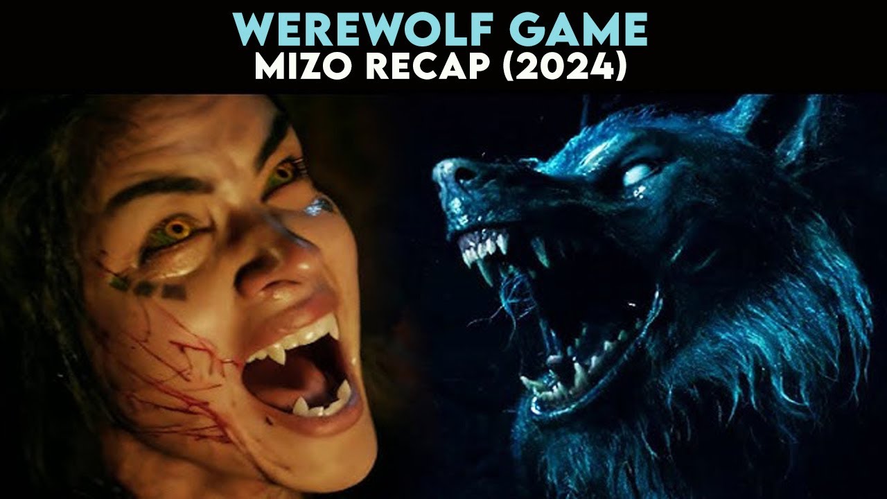 An fanu werewolf ah a rawn chang thut thin |Film thar 2024 | Mizo Movie Recap