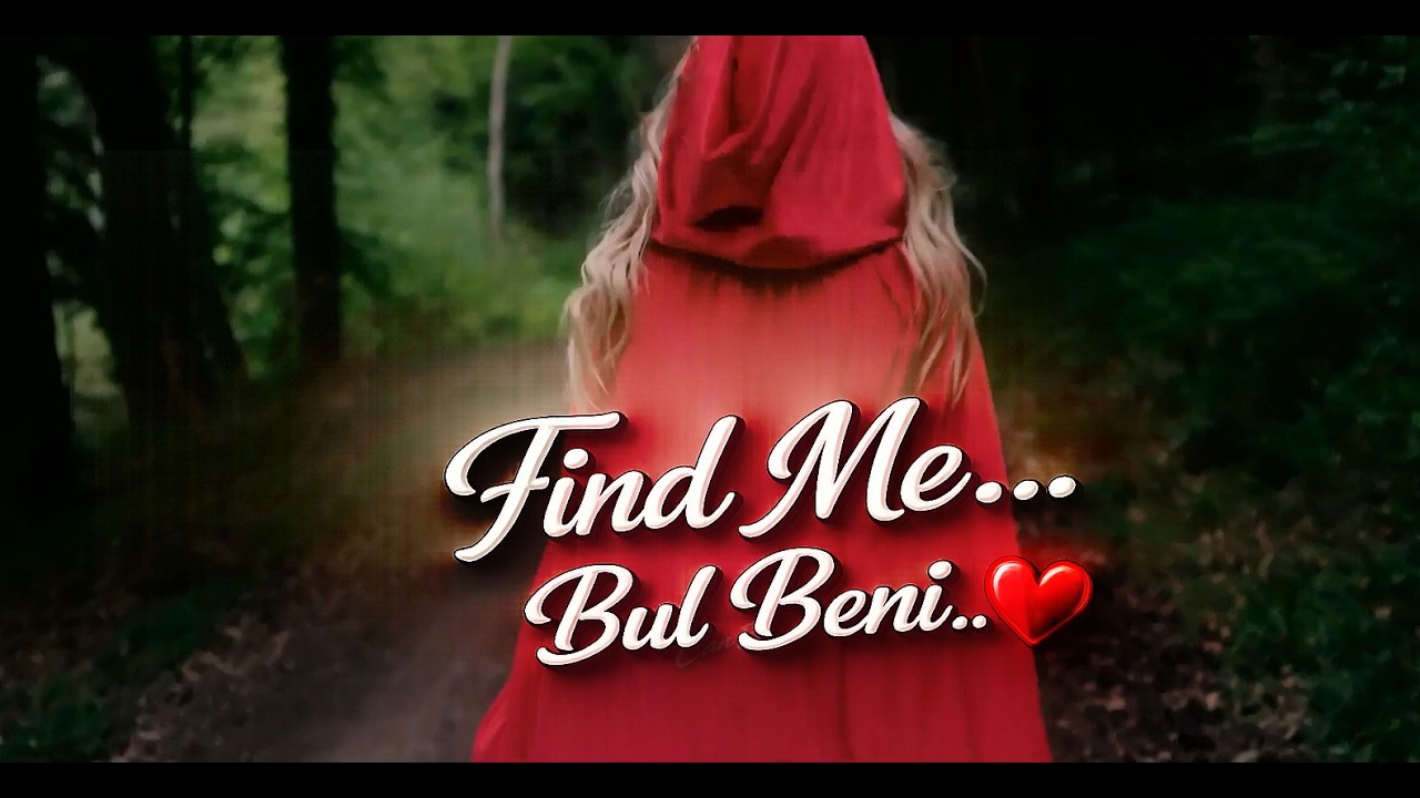 Find Me.. Bul Beni..🔍 👀🌲❤️🔥 | Cinematic #MelodicHardstyle