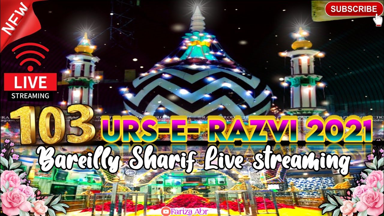 🔴 Live 103 Urs-e-Razvi | Urshe Aalahazrat Bareilly Sharif | उर्से आलाहज़रत 2021 | हुज़ूर असजद मियां