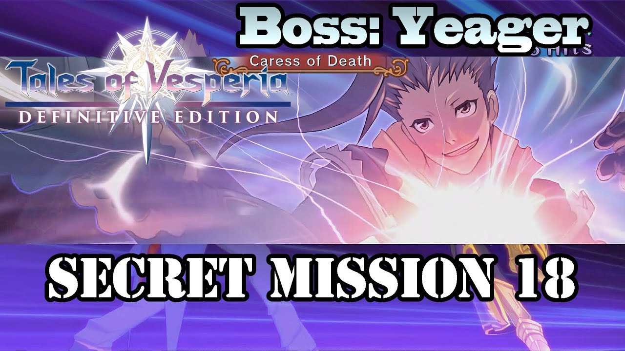 Tales of Vesperia: Definitive Edition - BOSS: Yeager - Secret Mission 18