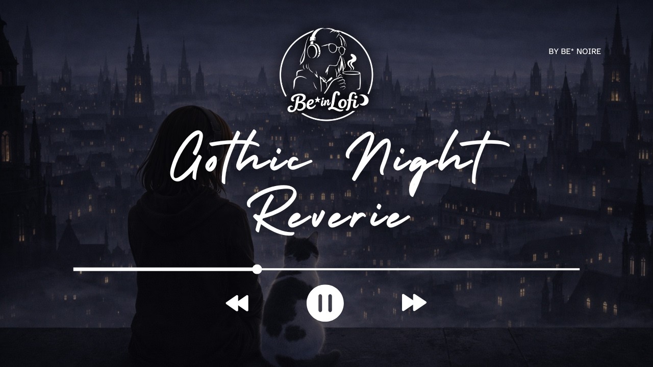 Gothic Night Reverie 🌙 Dark Lofi for Deep Focus & Midnight Thoughts