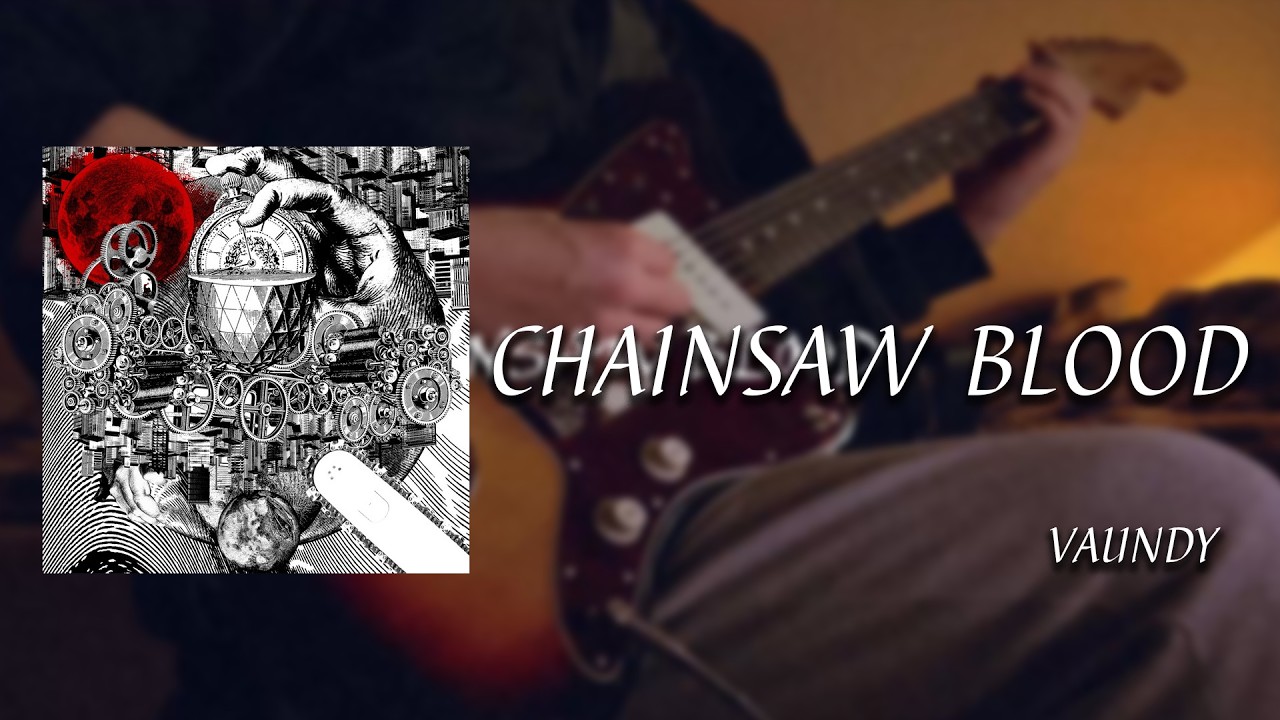 VAUNDY - CHAINSAW BLOOD 기타커버