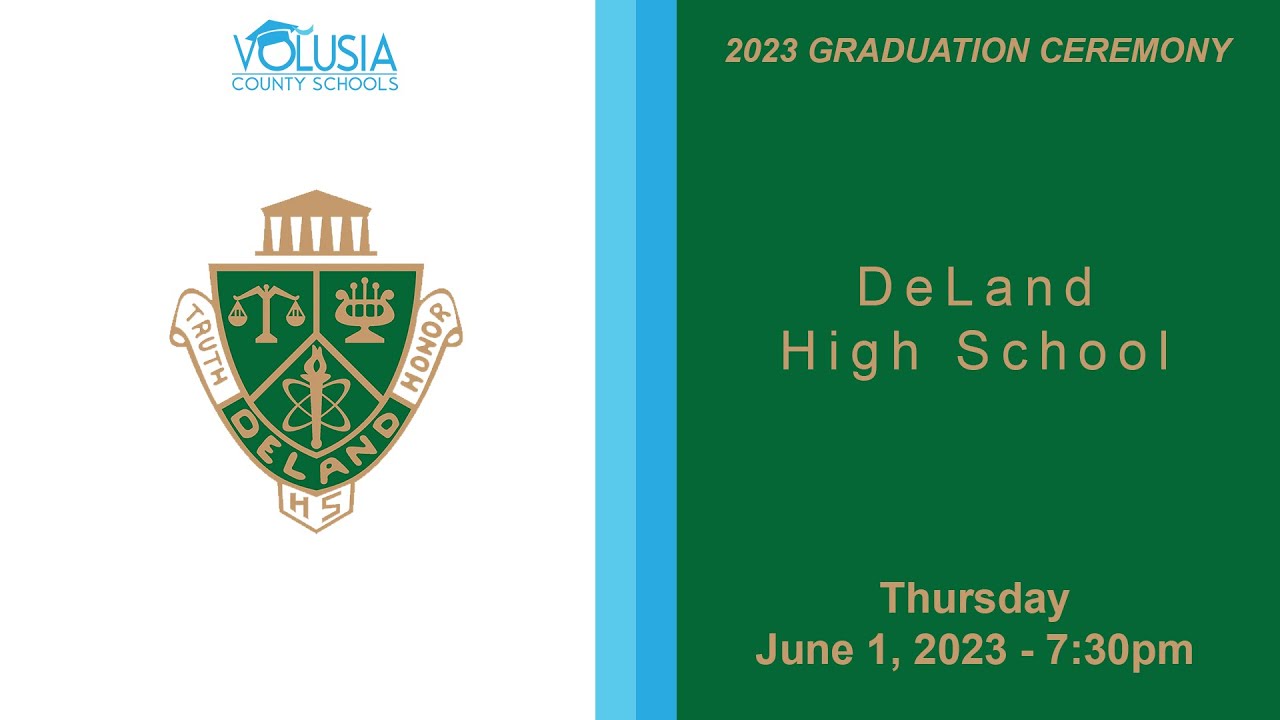 DeLand High School Graduation • June 1, 2023 - 7:30pm