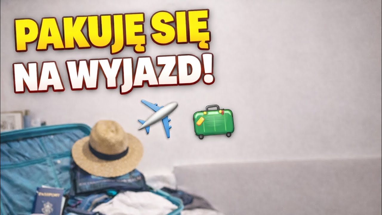 Spakujcie się ze mną na wyjazd do... .