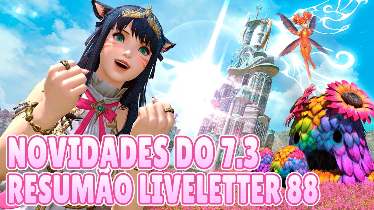 Novidades da 7.3! MSQ, Deep Dungeon e muito mais! Resumão da Letter from the Producer 88!