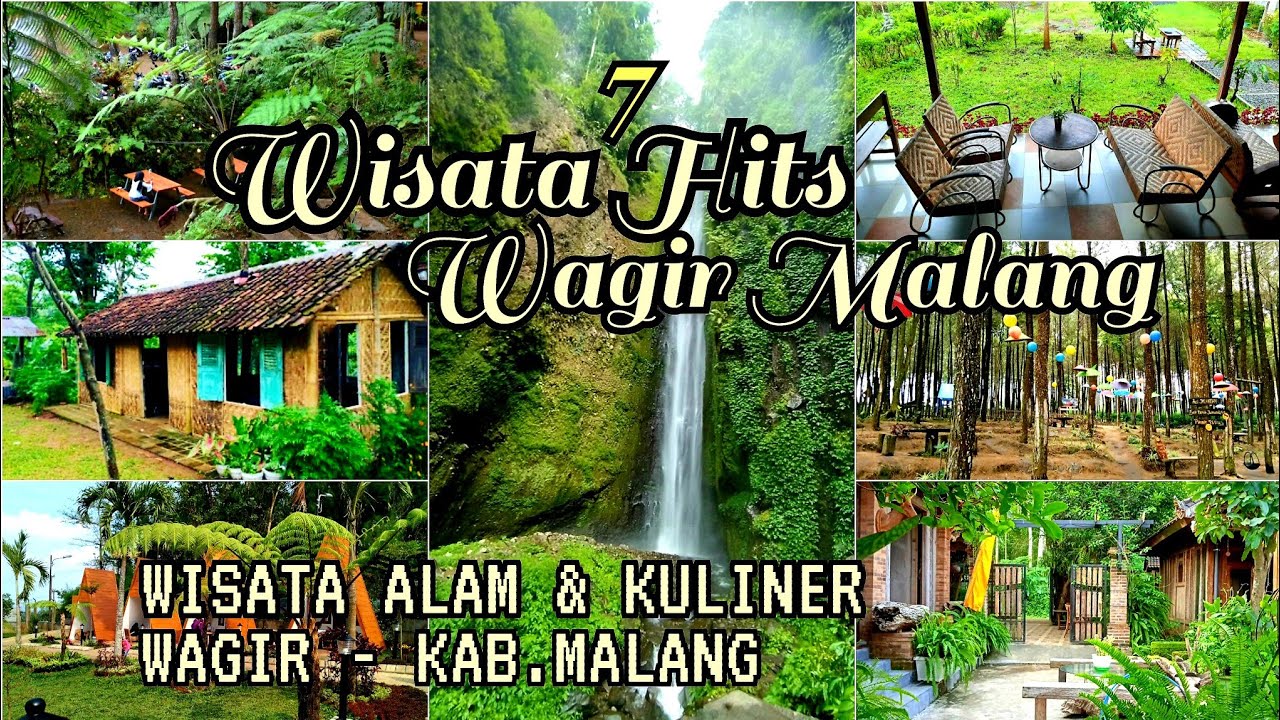 7 WISATA HITS WAGIR - KAB.MALANG