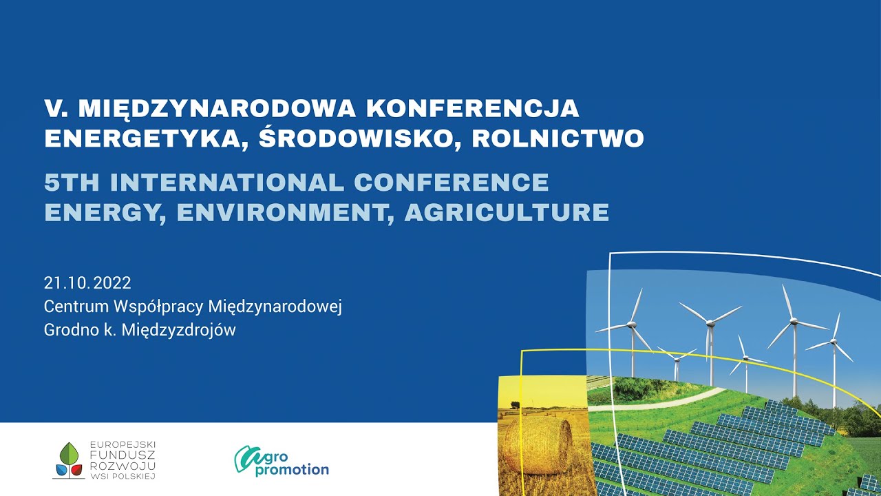 5th International Conference Energy, Environment, Agriculture