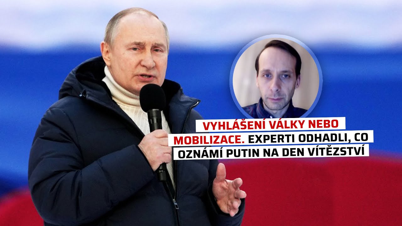 Vyhlášení války nebo mobilizace. Experti odhadli, co oznámí Putin na Den vítězství