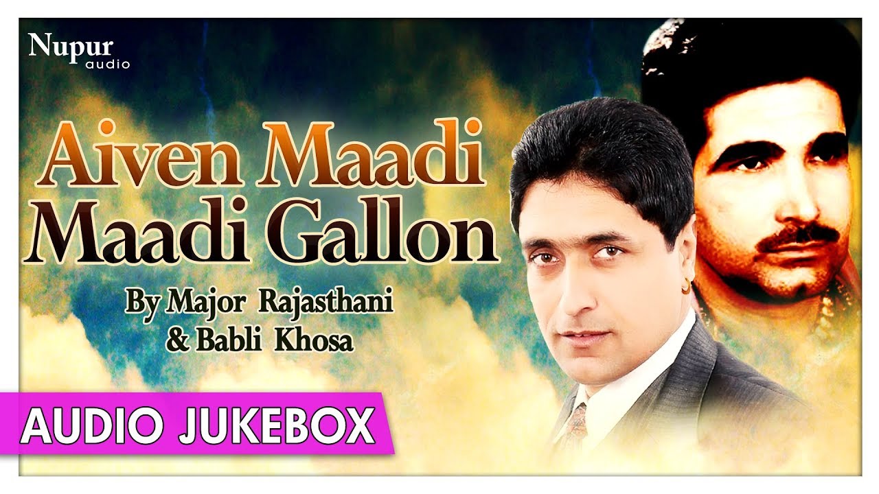Avien Maadi Maadi Gallon | Major Rajasthani, Babli Khosa | Best Punjabi Songs | Jukebox |Priya Audio