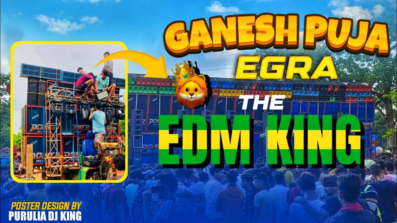 POWER MUSIC NOW EDM KING 👑EGRA GANASH PUJA 2k25