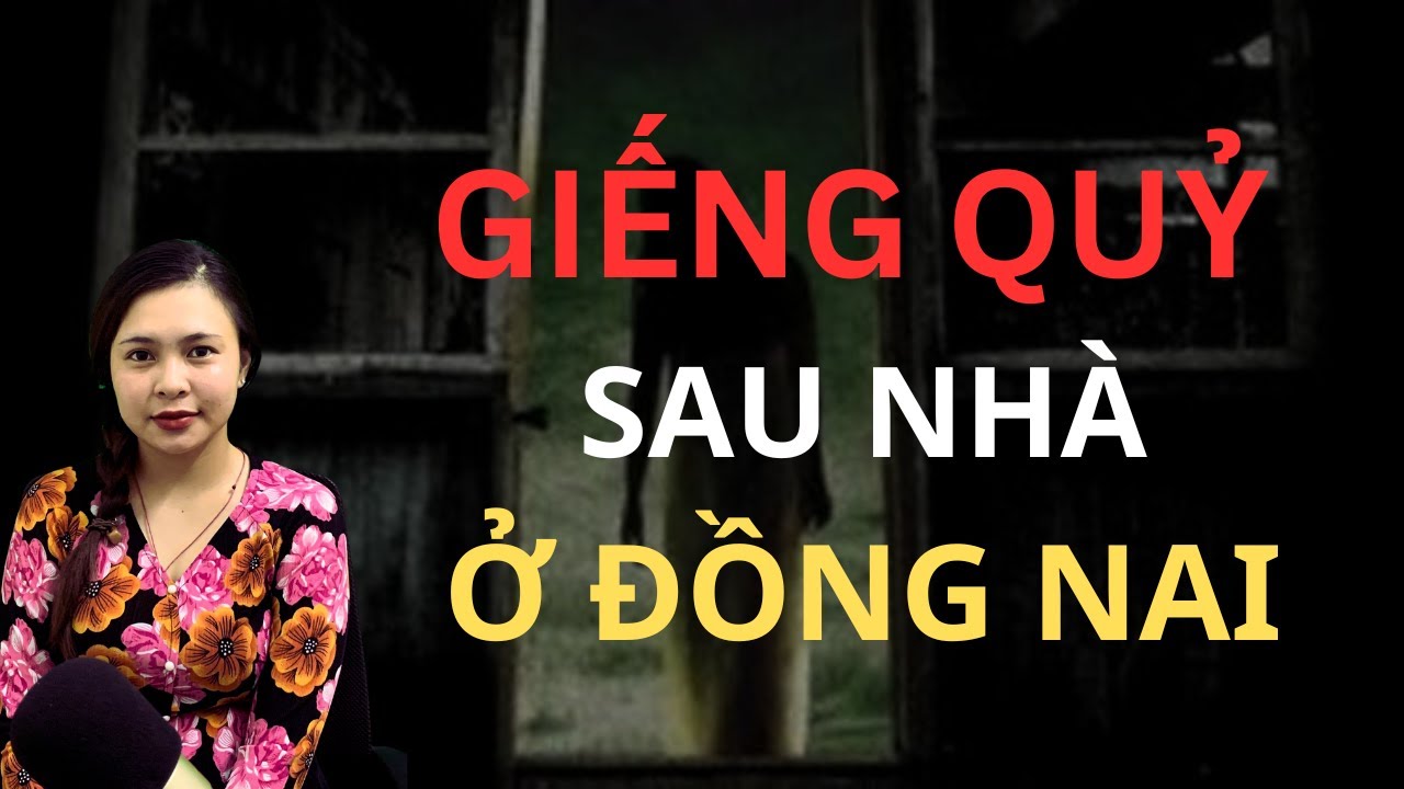 Chuyện Ma Thiên Như |594 - GIẾNG MA BỎ HOANG SAU NHÀ Ở ĐỒNG NAI