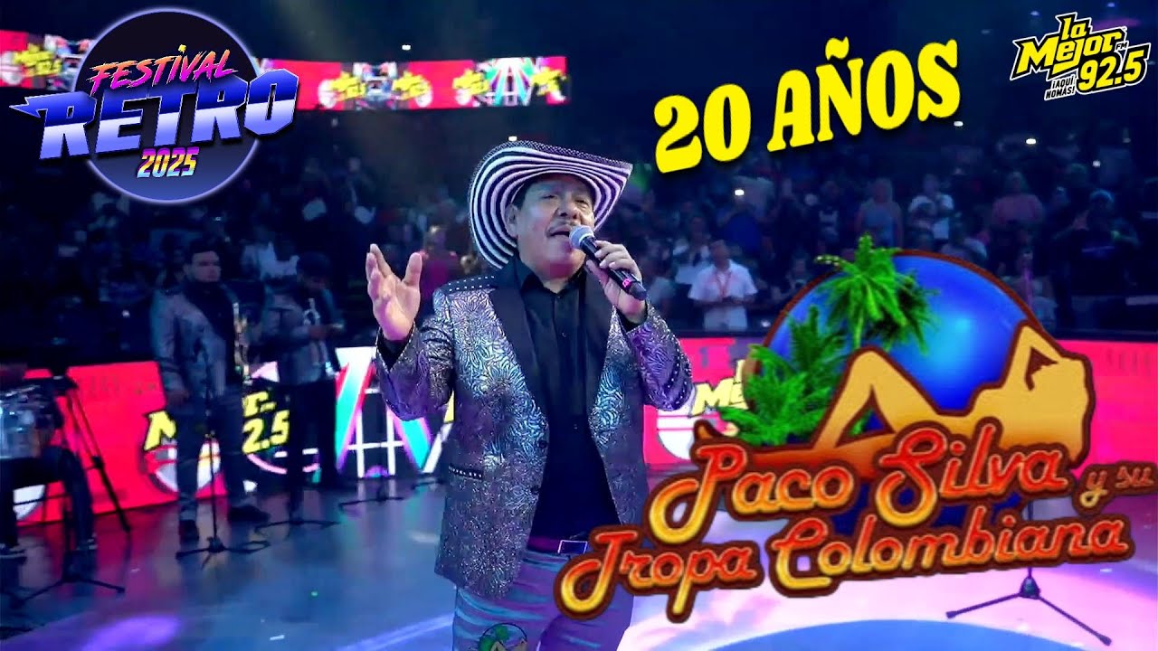 Paco Silva Y Su Tropa Colombiana ( 20 AÑOS ) Festival Retro2025 La Mejor FM MVS Mty